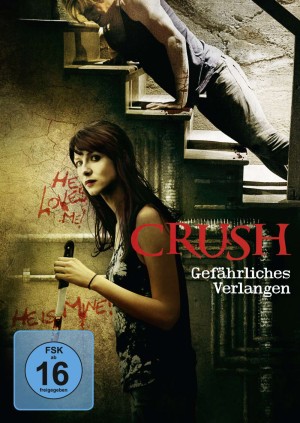 Crush – Gefährliches Verlangen Crush – Gefährliches Verlangen Vorschaubild