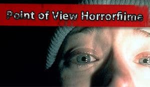 Point of View Horrorfilme Point of View Horrorfilme