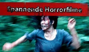 Spannende Horrorfilme Spannende Horrorfilme