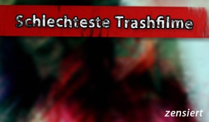 Trashfilme Trashfilme