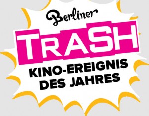 Trash Filmfestival Berlin 2012