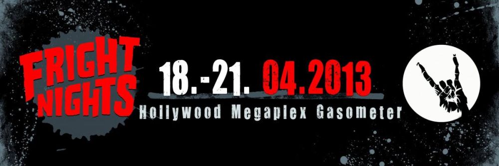 Fright Nights 2013 Update zum diesjährigen Programm