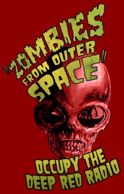 Deep Red Radio - Zombies From Outer Space