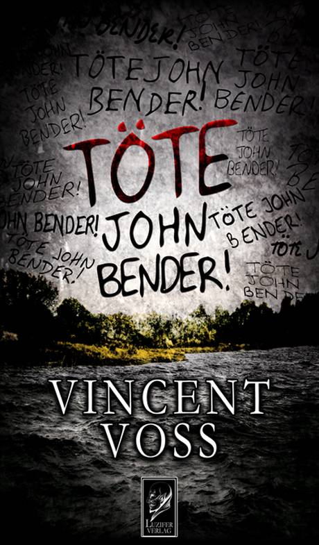 Vincent Voss - Töte John Bender